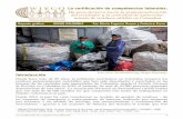La certificación de competencias laborales - WIEGO · La certificación de competencias laborales 3 decididamente en contra de los actos de exterminio contra los recicladores en