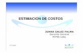 ESTIMACIÓN DE COSTOS - cifamin.cl Juanita Galaz.pdf · presente de los costos de implementación de todas las medidas de cierre. PARA QUE ESTIMAR COSTOS DE CIERRE • Medidas de