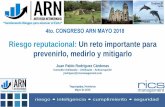 Riesgo reputacional: Un reto importante para prevenirlo ...antiriskn.com/congreso/wp-content/uploads/2018/05/Juan-Rodriguez-4... · Casa de Estudios y especialista en Prevención