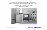 ESTUFA DE LEÑA “BOSCA” - ferreteriacornellana.com · combustible y alto rendimiento de su estufa Bosca, es muy importante que lea detenidamente este manual, donde ...