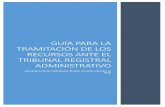 Guía para la tramitación de los recursos ante el … GUIA PARA... · o copias certificadas, legalización o apostillado, traducción al español de documentos que sirvan como prueba