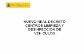 NUEVO REAL DECRETO CENTROS LIMPIEZA Y DESINFECCIÓN DE ... Sector... · centros de limpieza y desinfección de los vehículos dedicados al transporte por carretera en el sector ganadero.