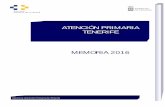 ATENCIÓN PRIMARIA TENERIFE MEMORIA 2016 - Gobierno de Canarias€¦ · La demarcación geográfica y poblacional ZBS (Zonas Básicas de Salud) en el área de Tenerife ... (EAP) se
