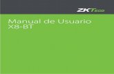 Manual de Usuario X8-BT - ZKTeco Latinoaméricazktecolatinoamerica.com/documentos/control-de-acceso/standalone/X8... · Las ocho contraseñas iniciales para abrir la puerta se establecen