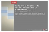 Informe Global de evaluación de la Docencia y seguimiento de ttulos... · La Comisión de Calidad del Título emite el siguiente informe global de evaluación global de la actividad
