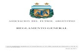 02 Reglamento General AFA - A4 · ASOCIACION DEL FUTBOL ARGENTINO REGLAMENTO GENERAL Incluye modificación adoptada por el Comité Ejecutivo el 16/11/2004, aprobada por Resolución
