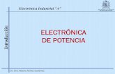 ión ELECTRÓNICA DE POTENCIA - ciep.ing.uaslp.mxciep.ing.uaslp.mx/njjccontrol/images/pdf/1.-_introduccin.pdf · Electrónica Industrial “A” ión Dr. Ciro Alberto Núñez Gutiérrez
