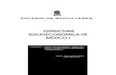 ESTRUCTURA SOCIOECONÓMICA DE MÉXICO I · como se combinan las relaciones técnicas de producción y las relaciones sociales de producción dentro de un marco de interrelaciones