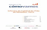 Informe de Calidad de Vida de Medellín, 2012redcomovamos.org/wp-content/uploads/2014/03/Informe-de...4 4 Introducción En este informe se aborda la evolución de la calidad de vida