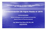 Contaminación de Agua Hasta el 1970 - …cohemis.uprm.edu/planetatierra/pres/05_rcruz.pdf · la contaminación con aceites en las aguas de los Estados Unidosla contaminación con