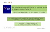 La pequeña producción y la fuente solar Proyecto Aura … · Generación Fotovoltaica en México –3 Régimen de Pequeño Productor ... Interconexión en un área determinada.