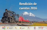 Rendición de cuentas 2016 - Tren Ecuadortrenecuador.com/wp-content/uploads/gerencia-de-planificacion... · 17% 10% 22% Paxs por filial Sur Norte Litora Centro Porcentaje de ingresos
