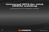 Universal WPS for stick (MMA) welding - Kemppi · Universal WPS for stick (MMA) welding ESTE PAQUETE INTEGRAL INCLUYE 28 EPS PARA MMA COMPATIBLES CON LAS MÁQUINAS DE SOLDADURA MMA