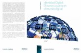 Identidad Digital: El nuevo usuario en el mundo digitalboletines.prisadigital.com/identidad_digital.pdf · A.1.3 Herr amientas que minimizan la información que facilitan los usuarios
