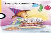 Las velas malditas - loqueleo.com · Proyecto gráfico: Marisol Del Burgo, ... —¡Qué torta más linda, ... rara porque habían aprovechado para comerse