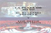 La Plaza de Mayo - hsdpericias.comhsdpericias.com/biblioteca/LIBRO La Plaza de Mayo - Reclamo social... · que no saben y a los que saben y no quieren decirlo. Enseñemos a nuestros