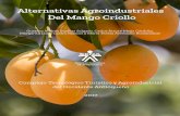 Alternativas Agroiindustriales del Mango Criollorepositorio.sena.edu.co/bitstream/11404/4173/1/alt_agroindustriales... · Mermelada de mango 30 11.5. Mango deshidratado por convección