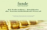 El Salvador: Análisis de Sostenibilidad Fiscal · La deuda pública en El Salvador 1990-2011 9 a. Evolución de la deuda pública 1990-2011 b. Estado actual de la deuda 5. Factores