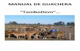MANUAL DE GUACHERA - tambodem.comtambodem.com/pdf/manual-guachera.pdf · plástico cortado a un 60% de su altura. ... Los terneros al succionar de las ... Total de muestras Total