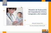 Modelo de Evaluación del Expediente Clínico … · expediente clinico integrado y de calidad. modelo de evaluacion del expediente clinico integrado y de calidad. modelo de evaluacion