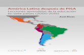 América Latina después de PISA - mapeal.cippec.orgmapeal.cippec.org/wp-content/uploads/2015/05/Rivas... · América Latina después de PISA Lecciones aprendidas de la educación