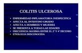 COLITIS ULCEROSA - Blogs de la Facultad de …blogs.eco.unc.edu.ar/cirugia/files/2011/09/CUI3.pdf · ANATOMIA PATOLOGICA MACROSCOPIA • EN CASOS CRONICOS ACORTAMIENTO DEL INTESTINO