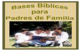 BASES BIBLICAS PARA PADRES DE FAMILIA (pub03) · Lección 1 El papel bíblico de los padres página 2 Lección 2 ... los padres, la vida familiar, los valores, cómo criar ... está
