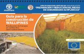 Guía para la construcción de WALLIPINES, Producción de ... · Defensa Civil (VIDECI), y el Ministerio de Desarrollo Rural y Tierras (MDRyT). Los procesos de sistematización de