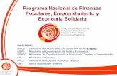 Programa Nacional de Finanzas Populares, Emprendimiento … · Populares, Emprendimiento y Economía Solidaria DIRECTORIO ... Solidario&“OSFPS”.& & Componente( de( Capacitación(