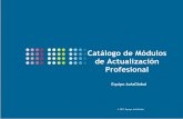 Catálogo de Módulos de Actualización Profesional · Liderazgo Motivacional Liderazgo de Equipo Trabajo en Equipo, Liderazgo, Influencia Orientación a Resultados, ... Resolución