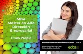 MBA Máster en Alta Dirección Empresarial - EOBSeobs.es/wp-content/uploads/2017/04/Programa-MBA-Propio.pdf · que viven el día a día en la empresa en ... pongo a tu disposición