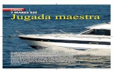 A BORDO Jugada maestra7 MARES 930 - nautipol.comnautipol.com/.../11/...930-REVISTA-BARCOS-A-MOTOR1.pdf · astillero ha querido poner en el agua una embarcación adaptada ... Yanmar
