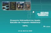 Proyecto Hidroeléctrico Aysén - cepal.org · O‘Higgins No afectar el salto en la confluencia del río Baker y el río Nef ... El objetivo del PHA es la construcción y operación