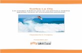 Surfea La Ola - liderazgosinlimites.comliderazgosinlimites.com/wp-content/uploads/2016/03/Surfea-La-Ola... · negativas en favorecedoras para ellos y su trabajo. Además, saldrán