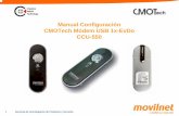 Manual Configuración CMOTech Módem USB 1x … Gerencia de Homologación de Productos y Servicios 2. Consideraciones para la Instalación Antes de iniciar la configuración del módem