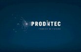 PRODINTEC es un - Plataforma Tecnología y Salud · de software, expertos en ergonomía, tecnologías de prototipado y fabricación aditiva, garantiza el éxito de ... -plataforma