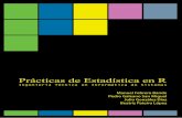 Prácticas de Estadística en R - eio.usc.eseio.usc.es/pub/julio/papers/pubdocentepracticasestadistica.pdf · Departamento de Estadística e Investigación Operativa Universidad de