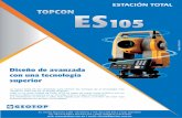 brochure estación total topcon ES 105 - modificado2 ...geotop.com.pe/descargas/estacion_total/estacion... · Para estaciones Topcon de la serie ES 7.2V 5240mAh 38Wh. ^K&dt Z dK^