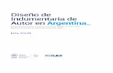 Diseño de Indumentaria de Autor en Argentina · Diseño de indumentaria de autor en Argentina : diagnóstico productivo e impacto eco- ... en la industria textil e indumentaria puede