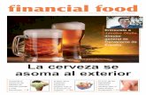director general de Cerveceros de Españafinancialfood.bridgecentury.com/revistas/Food junio13.pdf · 2013-05-30 · nuevos conceptos de negocio. Pero, sobre todo, está la calidad