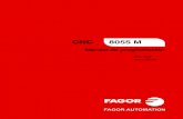 CNC 8055 - Manual de programación - Fagor Automation€¦ · 9.15 G89. Ciclo fijo de mandrinado con retroceso en avance de trabajo (G01)..... 188 9.15.1 Funcionamiento básico ...