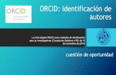ORCID: identificación de autores - blogs.ujaen.esblogs.ujaen.es/cienciabuja/wp-content/uploads/2015/07/ORCID_UJAEN... · Diversos consorcios se incorporan a la iniciativa: Consorcio
