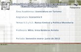 Área Académica: Licenciatura en Turismo · Parkin, Michael y Gerardo Esquivel (2001). Macroeconomía Versión para Latinomérica. Pearson Educación, Quinta edición. México. 542