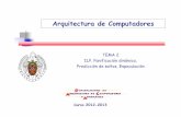 Arquitectura de Computadores - fdi.ucm.es · Curso 2012-2013 Arquitectura de Computadores TEMA 2 ILP, Panificación dinámica, Predicción de saltos, Especulación