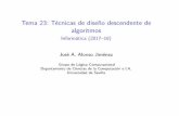 Tema 23: Técnicas de diseño descendente de algoritmos …jalonso/cursos/i1m-17/temas/tema-23.pdf · IM Tema 23: Técnicas de diseño descendente de algoritmos La técnica de divide