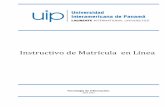 Manual de Matrícula en Línea. - Portal Laureate Panamaportal.uip.edu.pa/resources/scripts/instructivoUIP.download.php... · Manual de Sistema de Matrícula en línea 1 SISTEMA DE