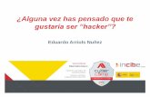 gustaría ser “hacker”? - cybercamp.es · Índice 1. ¿Qué es un ‘Hacker’? 2. ¿Cuál es el trabajo de un ‘Hacker ético’? 3. ¿Ventajas de trabajar como ‘Hacker ético’?