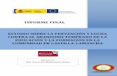 Informe ESTUDIO ABANDONO TEMPRANO CASTILLA LA MANCHA … · El Abandono Escolar en Castilla La Mancha: marco competencial y alcance del problema. ..... 33 2.3.2. El Plan para la Reducción