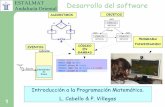 Presentación de PowerPoint - iesseveroochoa.es · 1 EVENTOS OBJETOS Desarrollo del software Introducción a la Programación Matemática. L. Cabello & P. Villegas ALGORITMOS CÓDIGO