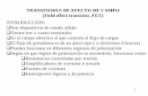 TRANSITORES DE EFECTO DE CAMPO - Sitio personallisandrolanfranco.com/wp-content/uploads/2016/03/Clase-2... · MOSFET (Metal-óxido semiconductor) Normalmente tienen tres terminales